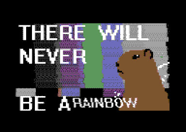 There Will Never Be A Rainbow