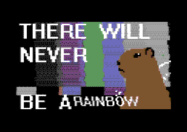 There Will Never Be A Rainbow