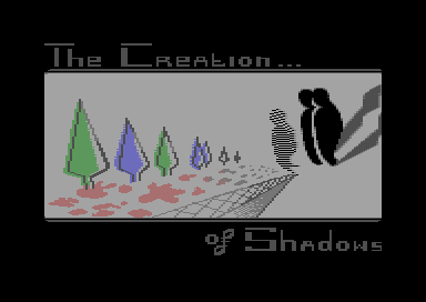 The Creation of Shadows