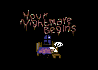Your Nightmare Begins - Title Screen