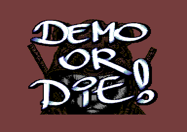 Mega Greetz - Demo or Die